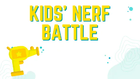 Kid’s Nerf Battle