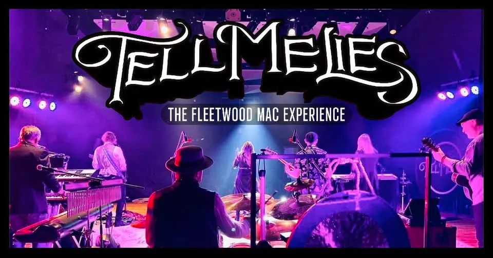 Tell Me Lies- The Fleetwood Mac Experience