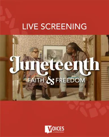 Juneteenth: Faith & Freedom Documentary and Discussion