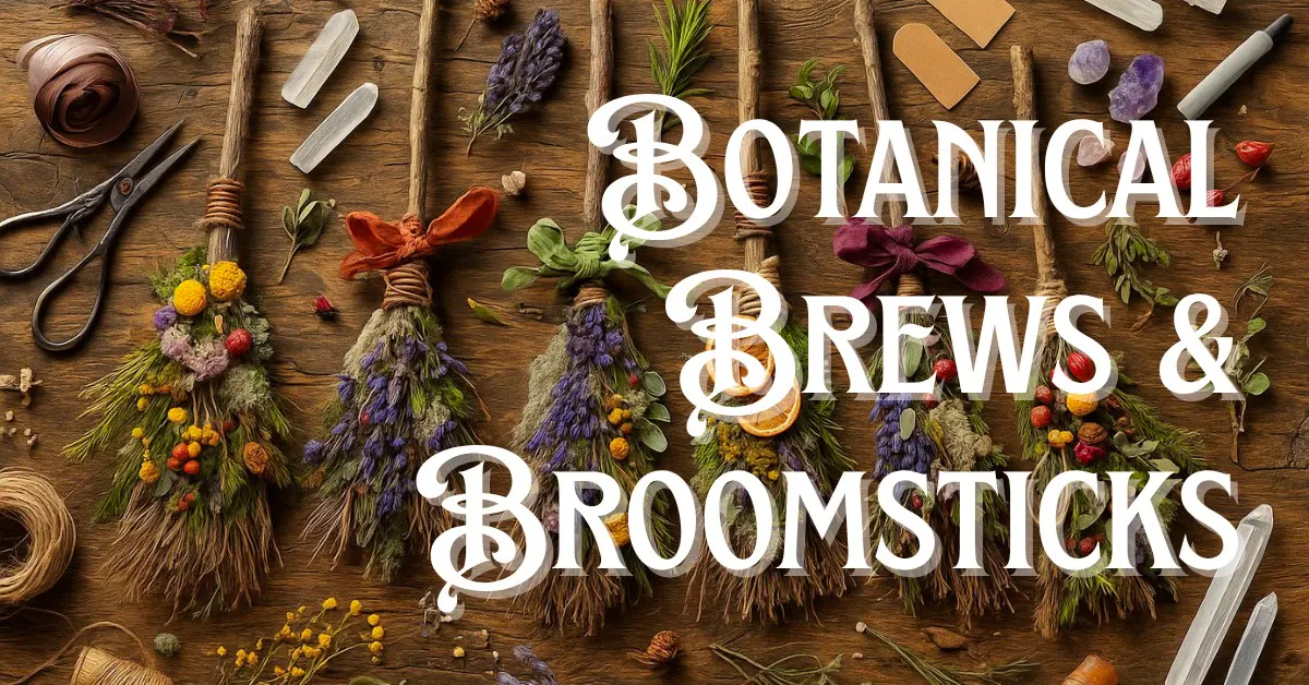 Botanical Brews & Broomsticks