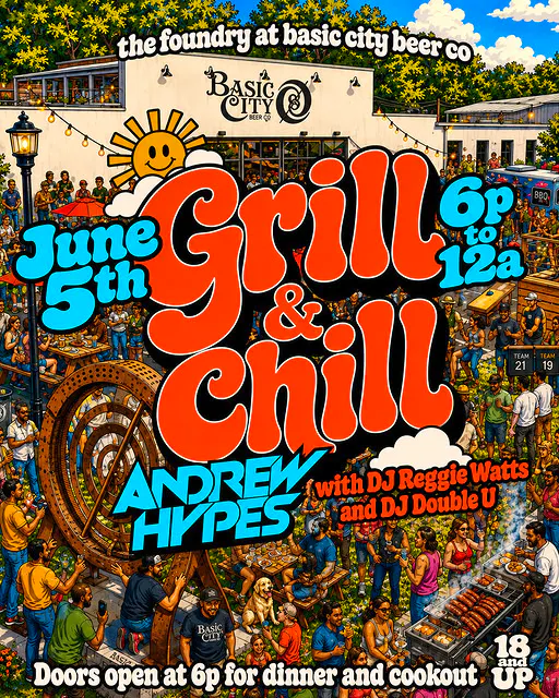 Grill & Chill featuring Andrew Hypes