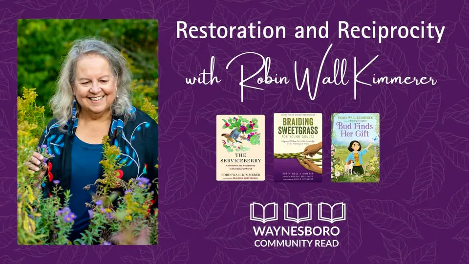 Restoration and Reciprocity with Robin Wall Kimmerer