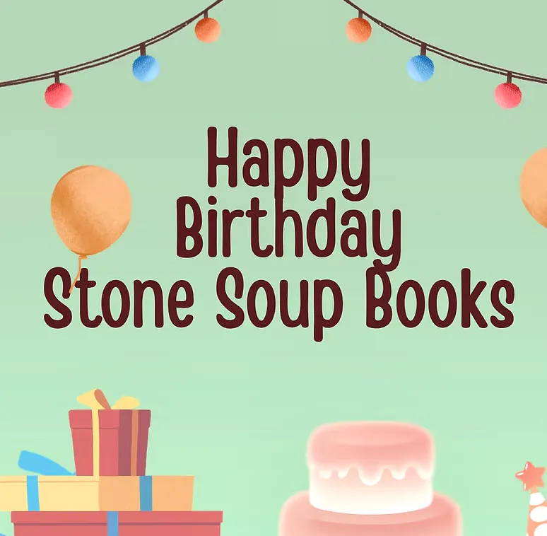 Happy Birthday Stone Soup Books